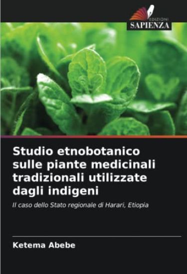 Studio etnobotanico sulle piante medicinali tradizionali utilizzate dagli indigeni