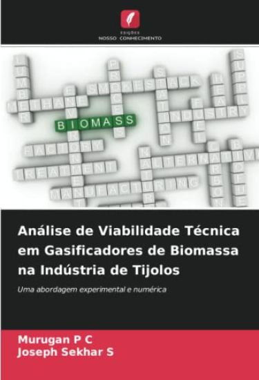 Análise de Viabilidade Técnica em Gasificadores de Biomassa na Indústria de Tijolos