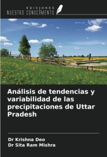 Análisis de tendencias y variabilidad de las precipitaciones de Uttar Pradesh