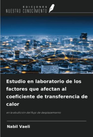 Estudio en laboratorio de los factores que afectan al coeficiente de transferencia de calor