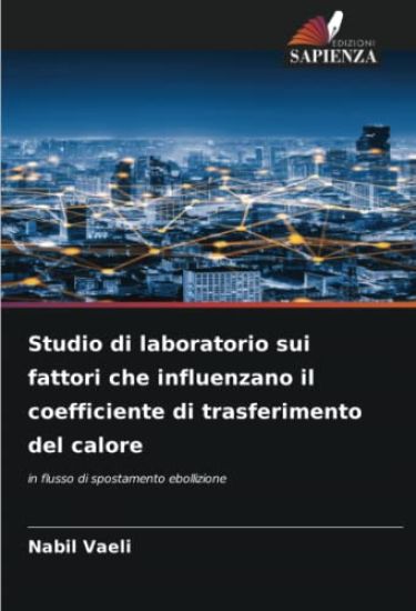 Studio di laboratorio sui fattori che influenzano il coefficiente di trasferimento del calore