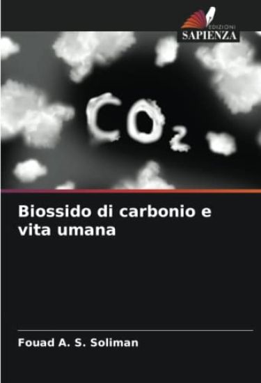 Biossido di carbonio e vita umana