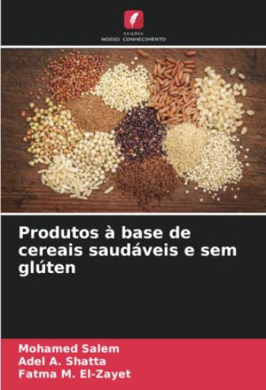 Produtos à base de cereais saudáveis e sem glúten