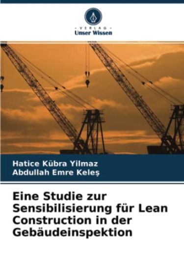 Eine Studie zur Sensibilisierung für Lean Construction in der Gebäudeinspektion