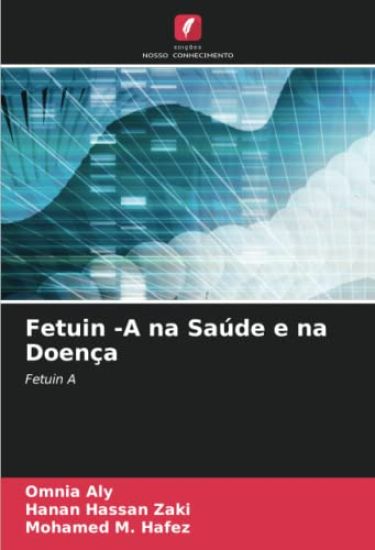 Fetuin -A na Saúde e na Doença