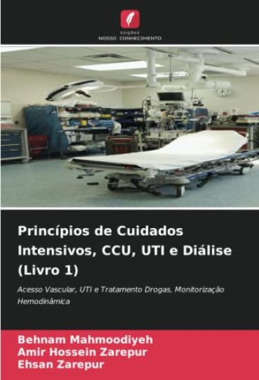Princípios de Cuidados Intensivos, CCU, UTI e Diálise (Livro 1)
