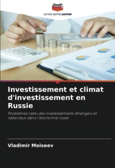 Investissement et climat d'investissement en Russie