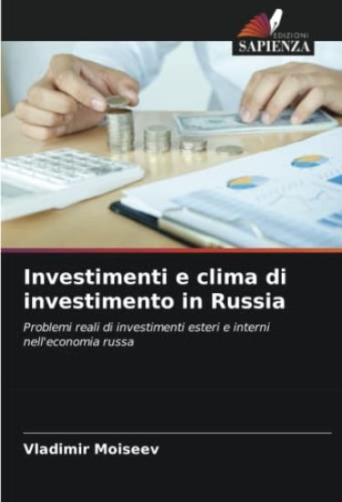 Investimenti e clima di investimento in Russia