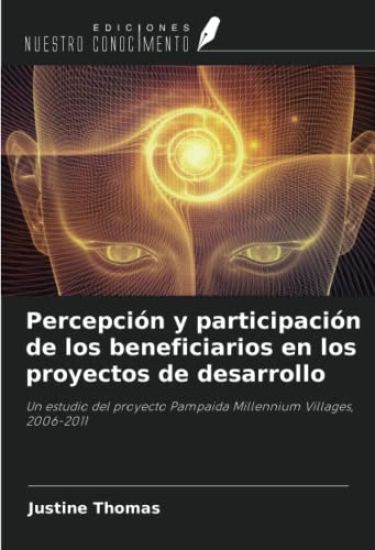 Percepción y participación de los beneficiarios en los proyectos de desarrollo