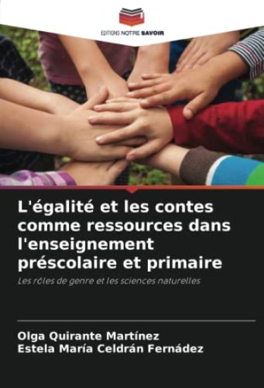 L'égalité et les contes comme ressources dans l'enseignement préscolaire et primaire