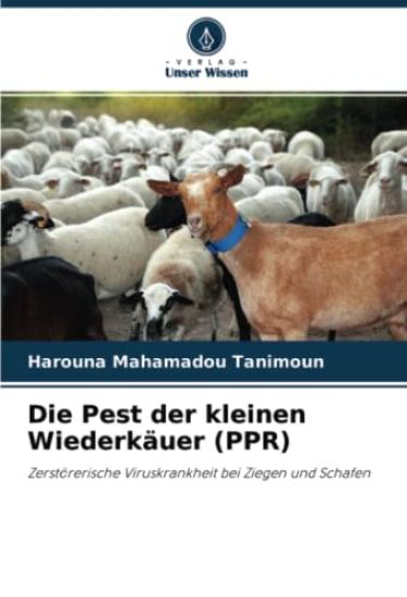 Die Pest der kleinen Wiederkäuer (PPR)