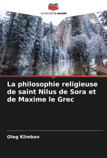 La philosophie religieuse de saint Nilus de Sora et de Maxime le Grec
