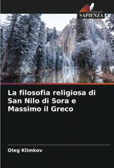 La filosofia religiosa di San Nilo di Sora e Massimo il Greco