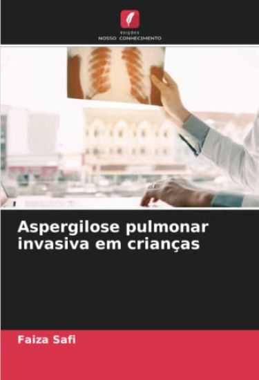Aspergilose pulmonar invasiva em crianças