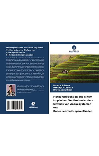 Methanproduktion aus einem tropischen Vertisol unter dem Einfluss von Anbausystemen und Bodenbearbeitungsmethoden