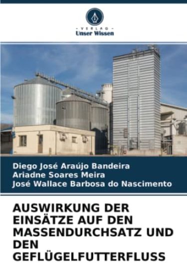 AUSWIRKUNG DER EINSÄTZE AUF DEN MASSENDURCHSATZ UND DEN GEFLÜGELFUTTERFLUSS