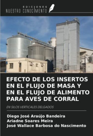 EFECTO DE LOS INSERTOS EN EL FLUJO DE MASA Y EN EL FLUJO DE ALIMENTO PARA AVES DE CORRAL