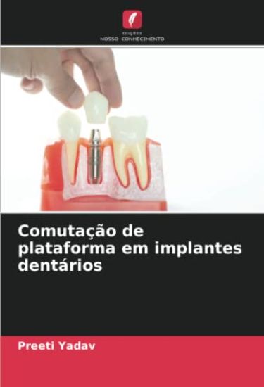 Comutação de plataforma em implantes dentários