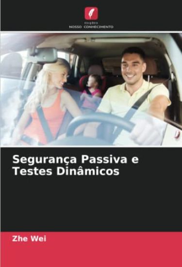 Segurança Passiva e Testes Dinâmicos