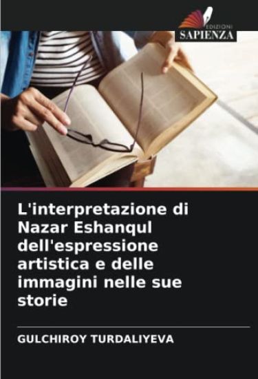 L'interpretazione di Nazar Eshanqul dell'espressione artistica e delle immagini nelle sue storie