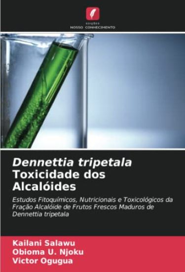 Dennettia tripetala Toxicidade dos Alcalóides