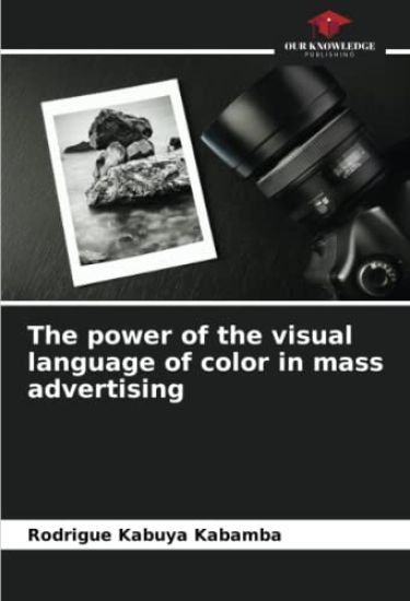 The power of the visual language of color in mass advertising