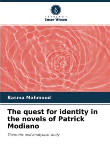 The quest for identity in the novels of Patrick Modiano