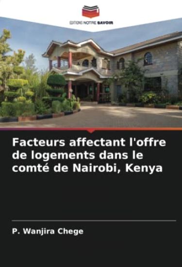 Facteurs affectant l'offre de logements dans le comté de Nairobi, Kenya