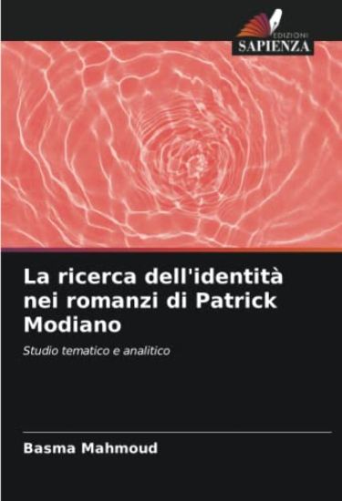 La ricerca dell'identità nei romanzi di Patrick Modiano
