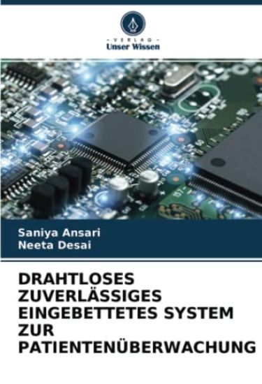DRAHTLOSES ZUVERLÄSSIGES EINGEBETTETES SYSTEM ZUR PATIENTENÜBERWACHUNG