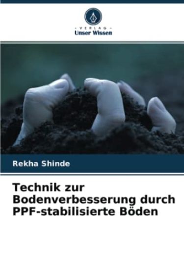 Technik zur Bodenverbesserung durch PPF-stabilisierte Böden