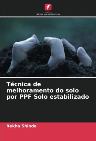 Técnica de melhoramento do solo por PPF Solo estabilizado
