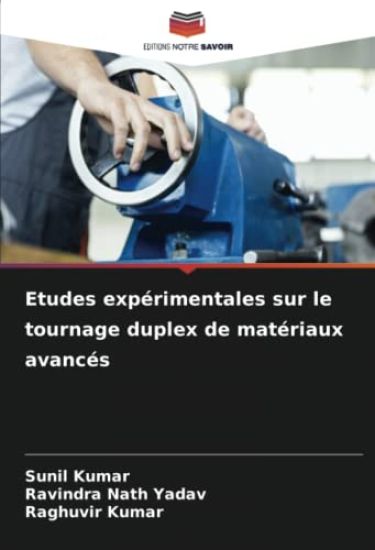 Etudes expérimentales sur le tournage duplex de matériaux avancés