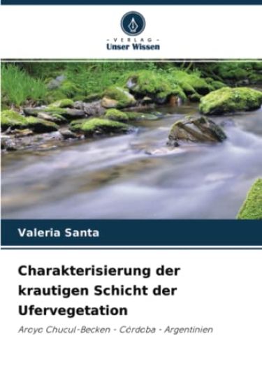 Charakterisierung der krautigen Schicht der Ufervegetation