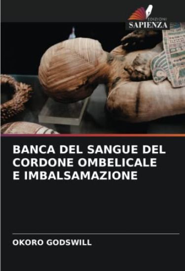 BANCA DEL SANGUE DEL CORDONE OMBELICALE E IMBALSAMAZIONE