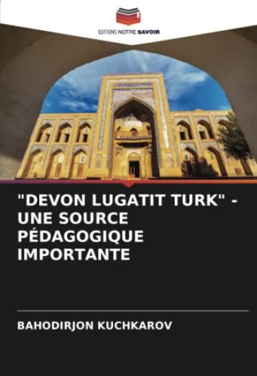 "DEVON LUGATIT TURK" - UNE SOURCE PÉDAGOGIQUE IMPORTANTE
