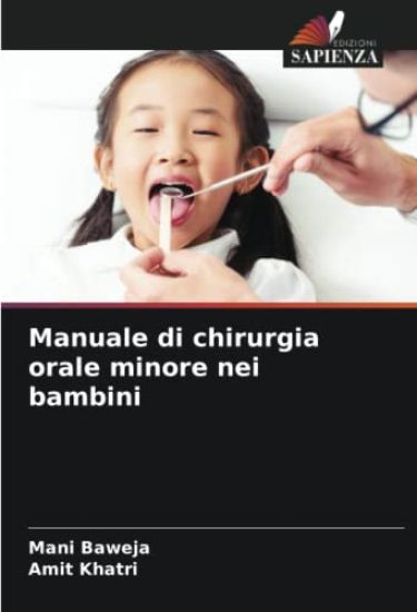 Manuale di chirurgia orale minore nei bambini