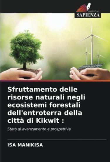 Sfruttamento delle risorse naturali negli ecosistemi forestali dell'entroterra della città di Kikwit :