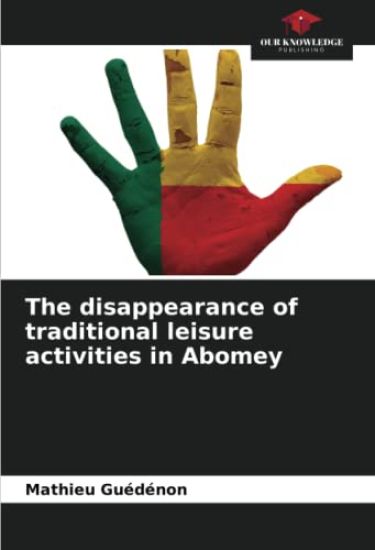 The disappearance of traditional leisure activities in Abomey