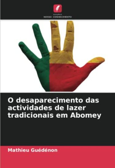 O desaparecimento das actividades de lazer tradicionais em Abomey