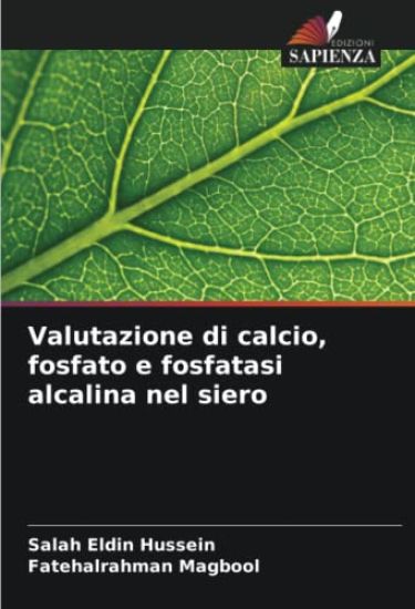 Valutazione di calcio, fosfato e fosfatasi alcalina nel siero