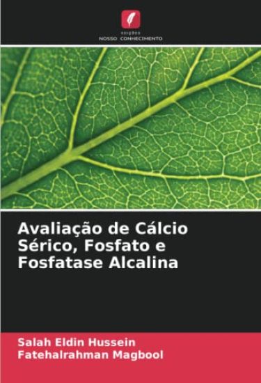 Avaliação de Cálcio Sérico, Fosfato e Fosfatase Alcalina