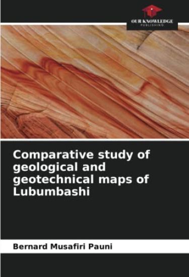 Comparative study of geological and geotechnical maps of Lubumbashi
