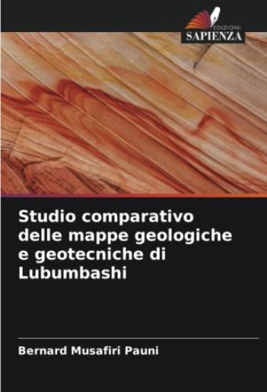 Studio comparativo delle mappe geologiche e geotecniche di Lubumbashi