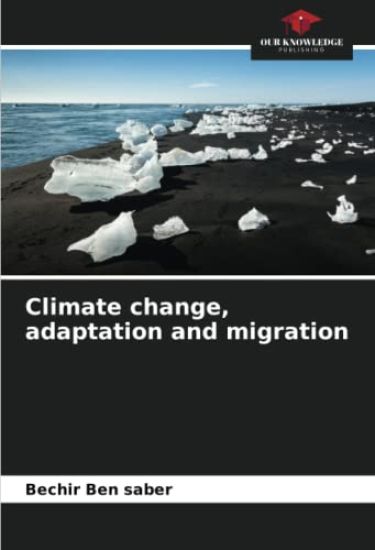 Climate change, adaptation and migration
