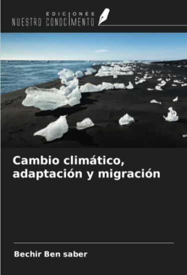 Cambio climático, adaptación y migración