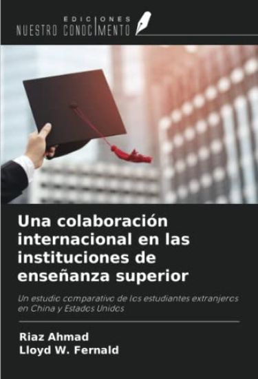Una colaboración internacional en las instituciones de enseñanza superior