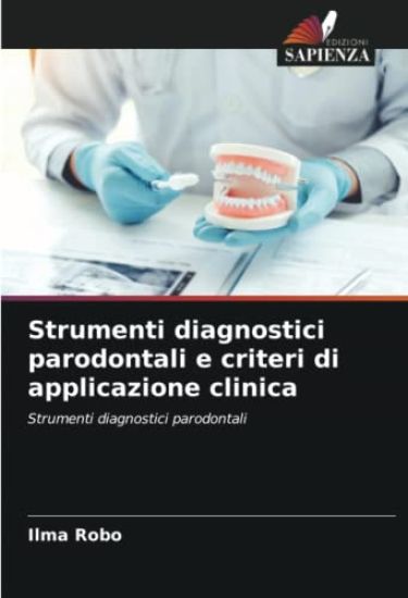 Strumenti diagnostici parodontali e criteri di applicazione clinica