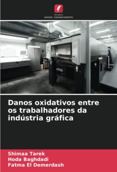 Danos oxidativos entre os trabalhadores da indústria gráfica
