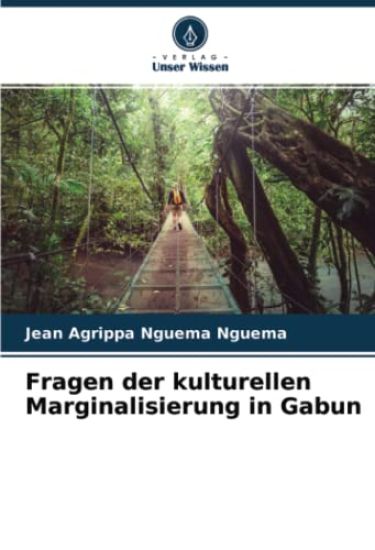 Fragen der kulturellen Marginalisierung in Gabun